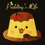 Pudding's Life